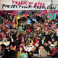 FRANK ZAPPA / Tinseltown Rebellion