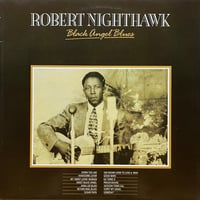 Roberto Nighthawk / Black Angel Blues