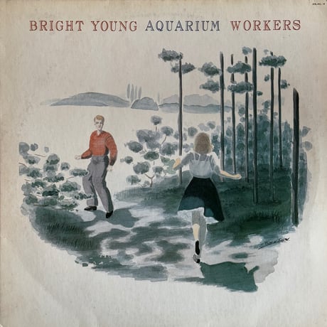 Various / Bright Young Aquarium Workers = 陽気な若き水族館員たち