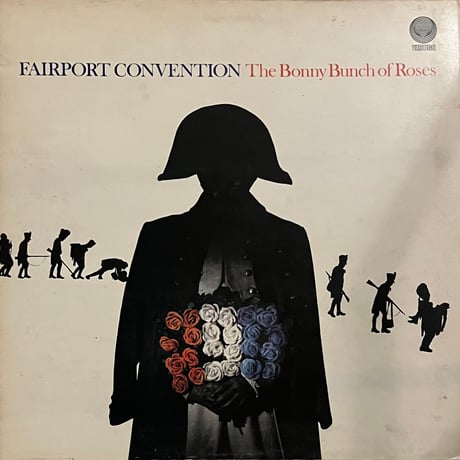 Fairport Convention / The Bonny Bunch of Roses