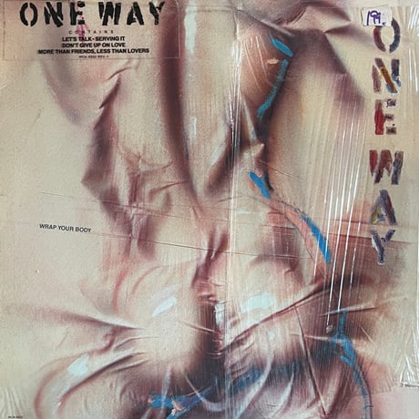 One Way / Wrap Your Body