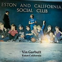 Vin Garbutt / Eston California