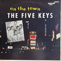 The Five Keys / On The Town