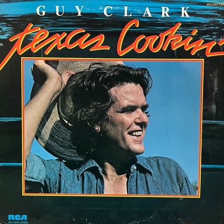 Guy Clark / Texas Cookin’