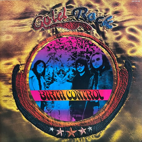 Birth Control / Gold Rock