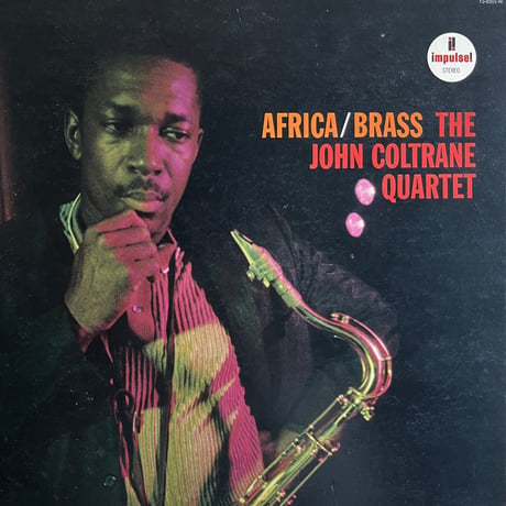 The John Coltrane Quartet / Africa • Brass
