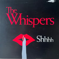 The Whispers / Shhhh