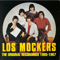 Los Mockers / The Original Recordings 1965-1967