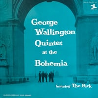 George Wallington Quintet /  At The Bohemia