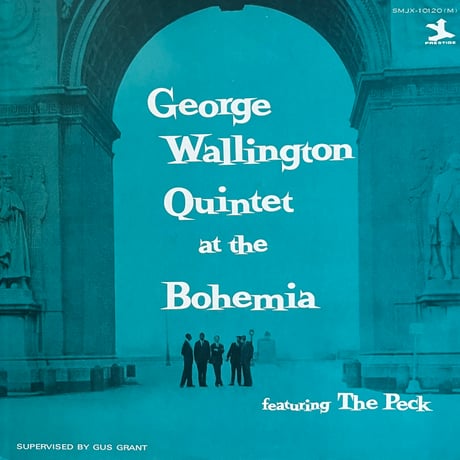 George Wallington Quintet /  At The Bohemia