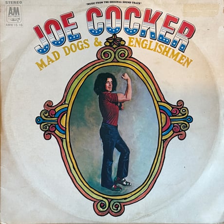Joe Cocker / Mad Dogs & Englishmen