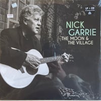 Nick Garrie / The Moon And The Village