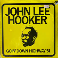 John Lee Hooker / Goin’ Down Highway 51