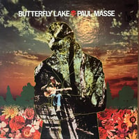 Paul Masse / Butterfly Lake