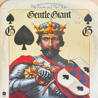 Gentle Giant / The Power And The Glory