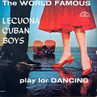 Lecuona Cuban Boys / Lecuona Cuban Boys Play For Dancing