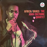 The John Coltrane Quartet / Africa / Brass