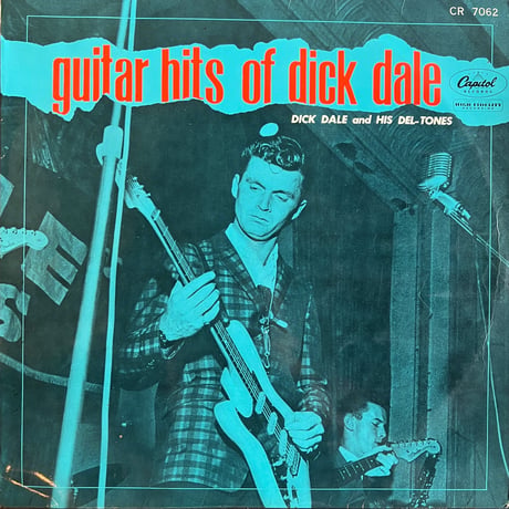 Dick Dale And his Del-Tones / ディック・デイルのギター・ヒット