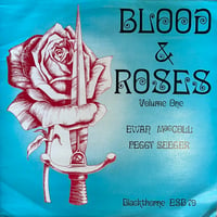 Ewan MacColl, Peggy Seeger /  Blood & Roses Vol.1