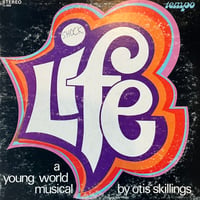 Otis Skillings / Life - A Young World Musical
