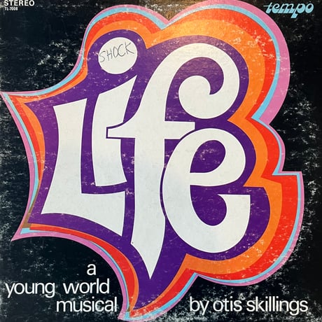 Otis Skillings / Life - A Young World Musical