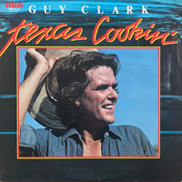 Guy Clark / Texas Cookin’