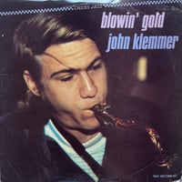 John Klemmer / Blowin’ Gold