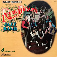 Rosie O'Grady's Good Time Jazz Band / Dixie-Direct Featuring Rosie O'Grady's Good Time Jazz Band