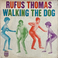 Rufus Thomas / Walking The Dog