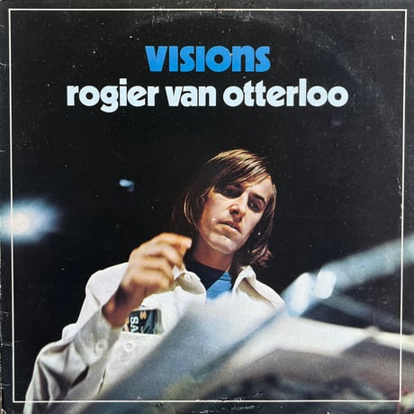 Rogier Van Otterloo / Visions
