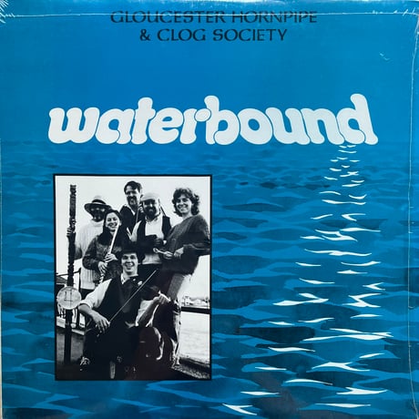 Gloucester Hornpipe & Clog Society / Waterbound
