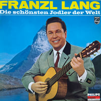 Franzl Lang / Die Schönsten Jodler Der Welt
