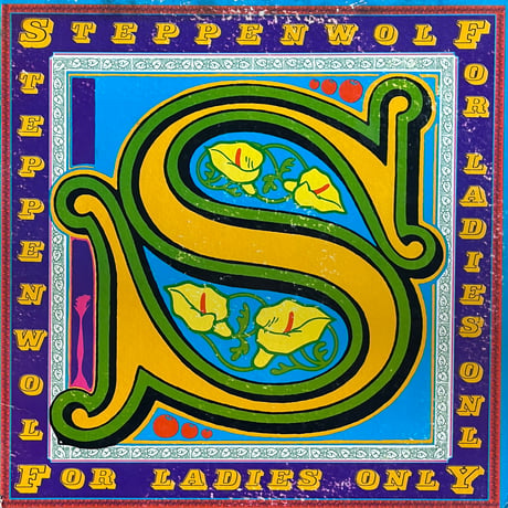 Steppen Wolf / For Ladies Only