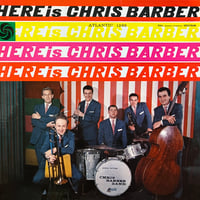 Chris Barber / Here Is Chris Barber