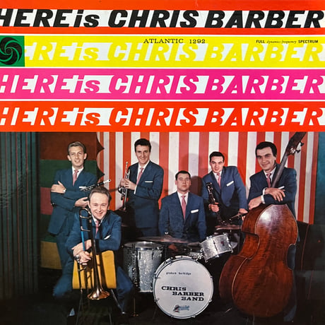 Chris Barber / Here Is Chris Barber