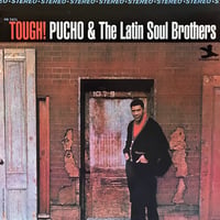 Pucho & The Latin Soul Brothers / Tough !
