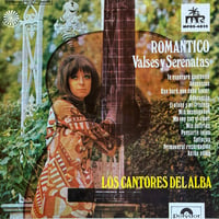 Los Cantores Del Alba / Romántico - Valses Y Serenatas Vol. II
