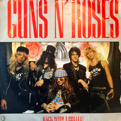 Guns N’ Roses / Back With A Bullet!