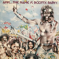 Bootsy’s Rubber Band / Ahh…The Name Is Bootsy, Baby!