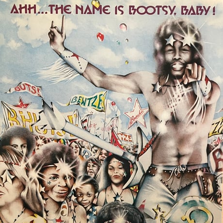 Bootsy’s Rubber Band / Ahh…The Name Is Bootsy, Baby!