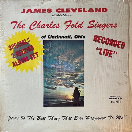 Rev. James Cleveland and The Charles Fold Singers / Jesus Is The Best Thing That Ever Happened To Me