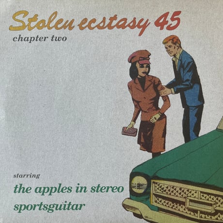 The Apples In Stereo, Sportsguitar / Stolen Ecstasy 45 Chapter Two