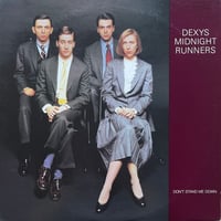 Dexys Midnight Runners / Don’t Stand Me Down