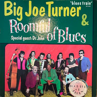 Big Joe Turner & Roomful Of Blues / Blues Train