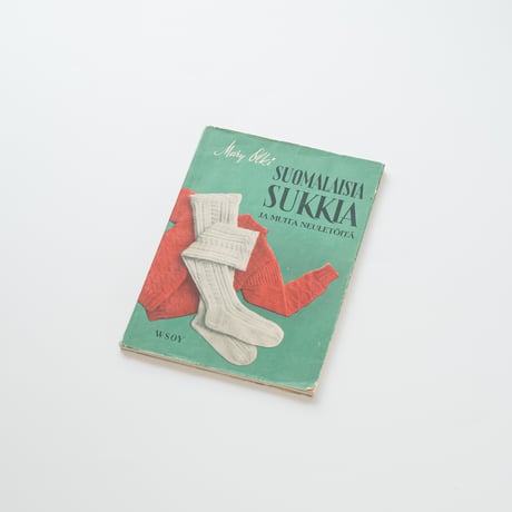 靴下編みと編み物文化の本 / Suomalaisia Sukkia Ja Muita Neuletoita