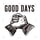  GOOD DAYS