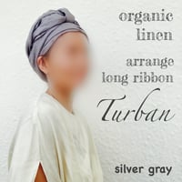 organic linen / arrange long ribbon turban / silver gray