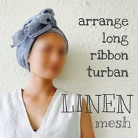 尾州リネンメッシュ　藍　/ arrange long ribbon turban