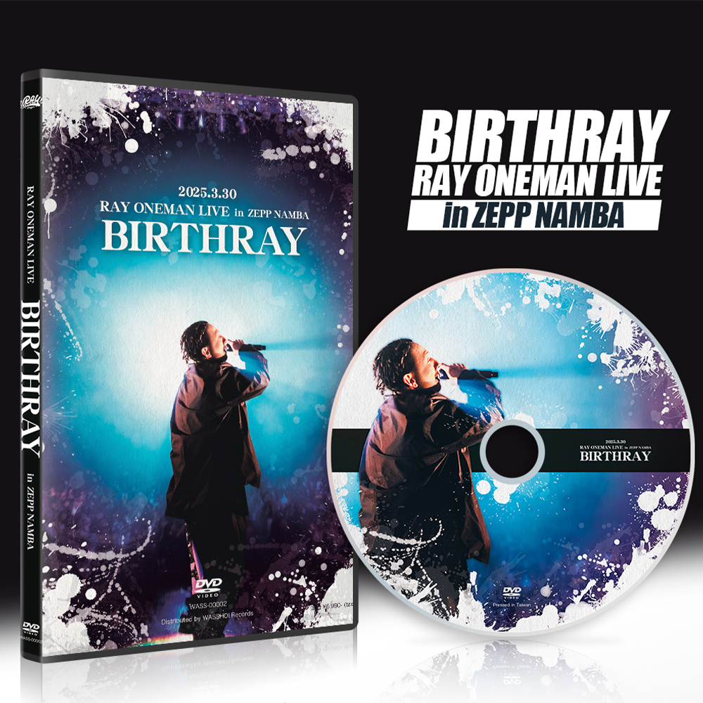 RAY ONEMAN LIVE「BIRTHRAY」in ZEPP NAMBA【DVD／予約特典