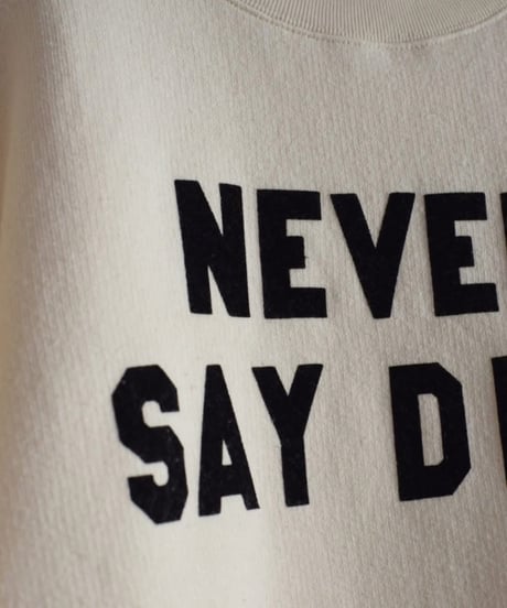 R&D.M.CO/NEVER SAY DIET SWEAT SHIRT
